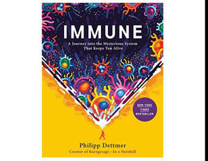 PDF Books Online Immune: a Journey into the Mysterious System that Keeps You Alive By Philipp Dettme - 
