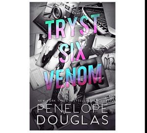 Read Ebooks Online Free Tryst Six Venom By Penelope Douglas - 
