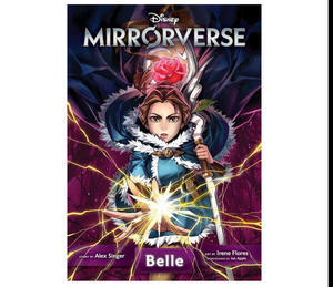 Read Ebooks Online Free Disney Mirrorverse: Belle, Vol. 1 By Alex Singer - 