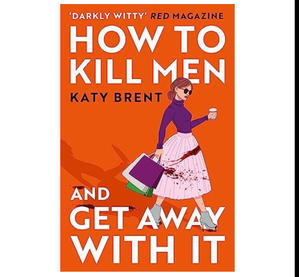 Download Free Ebooks For Kindle How to Kill Men and Get Away with It By Katy Brent - 