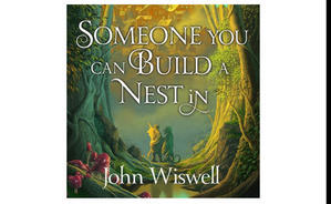 Download Free PDF Novels Someone You Can Build a Nest In By John Wiswell - 