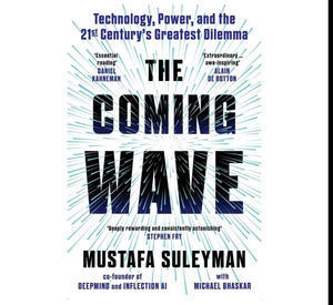 Download Free Ebooks For Kindle The Coming Wave: Technology, Power, and the Twenty-first Century's G - 