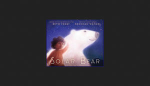*EPUB$ Solar Bear     Hardcover – Picture Book, March 19, 2024 Pdf - 