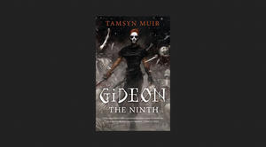 (Get) Gideon the Ninth (The Locked Tomb, #1) *Books - 