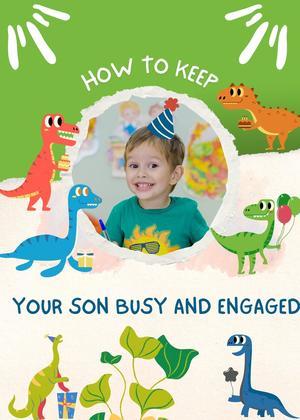 How to Keep Your Son Busy and Engaged - 
