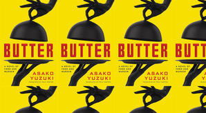 Read (PDF) Book Butter: A Novel of Food and Murder by : (Asako Yuzuki) - 