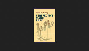 ^#DOWNLOAD@PDF^# Perspective Made Easy (Dover Art Instruction)     Paperback – January 19, 1999 [KIN - 