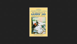 #^R.E.A.D.^ The Adventures of Sammy Jay (Dover Children's Thrift Classics)     Paperback – April 10, - 