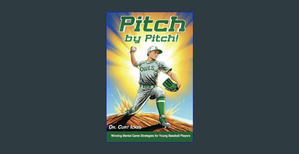 ??Download EBOoK@? Pitch by Pitch!: Winning Mental Game Strategies for Young Baseball Players (Sport - 