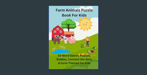 PDF [Download] Farm Animals Puzzle Book for Kids: 50 Word Search, Riddle, Connect-the-Dots Puzzles F - 