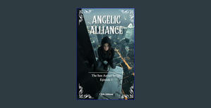 [ PDF ] Ebook Angelic Alliance     Paperback – March 20, 2024 READ PDF EBOOK - 