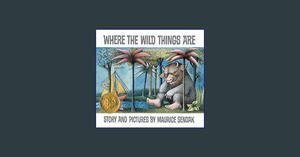 { PDF } Ebook Where the Wild Things Are: A Caldecott Award Winner     Hardcover – December 26, 2012  - 