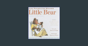 <PDF) Little Bear Audio CD Collection: Little Bear, Father Bear Comes Home, Little Bear's Friend, Li - 