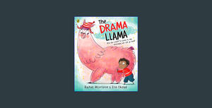 <^READ>) The Drama Llama: A story about soothing anxiety     Paperback – April 14, 2022 {read online - 