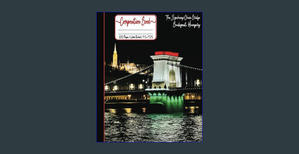[DOWNLOAD IN @PDF] Colorful, Original Photograph of Bridge in Budapest Composition Book Wide Rule: J - 
