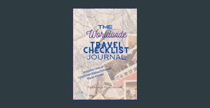 {mobi/ePub} The Worldwide Travel Checklist Journal: Includes Lists of Countries/States visited & US  - 