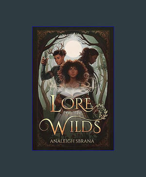 PDF [Download] Lore of the Wilds: A Novel     Hardcover – February 27, 2024 (<E.B.O.O.K. DOWNLOAD^> - 