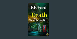 {DOWNLOAD} DEATH BY TELEPHONE BOX a gripping British crime mystery full of twists (Slater and Norman - 