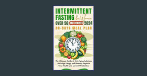 <PDF) Intermittent Fasting for Women Over 50: The Ultimate Guide of Anti-Aging Solutions. Recharge E - 