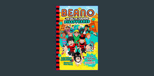 <^READ>) Beano The Day The Teachers Disappeared: Book 1 of the new official Beano funny illustrated  - 