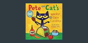 READ [EBOOK] Pete the Cat’s Wacky Taco Tuesday     Paperback – Sticker Book, March 5, 2024 eBook PDF - 