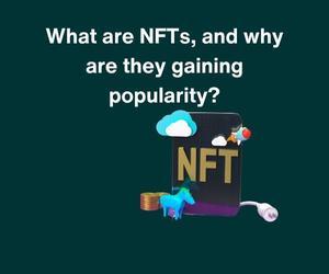 NFTs Demystified: Understanding Non-Fungible Tokens - 