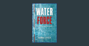 <^READ>) Water Force (PublishU Book 49)     Kindle Edition {read online} - 