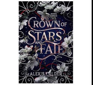 (Read Book) Crown of Stars and Fate (Blood and Salt #3) by Alexis Calder - 