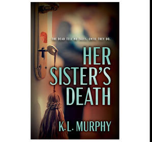(Read) PDF Book Her Sister's Death by K.L. Murphy - 