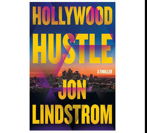 (Read Book) Hollywood Hustle by Jon Lindstrom - 