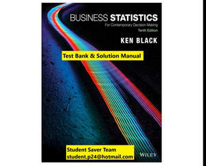 (Download pdf) Business Statistics: For Contemporary Decision Making by Ken Black - 