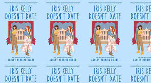 (Read) Download Iris Kelly Doesn't Date (Bright Falls, #3) by : (Ashley Herring Blake) - 