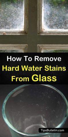How to remove water stains from glass - 