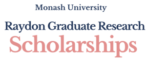 Raydon Graduate Research Scholarship at Monash University in 2024! - 