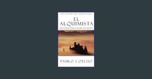 <(READ)^ El Alquimista: Una Fabula Para Seguir Tus Suenos     Paperback – November 22, 2022 <(DOWNLO - 