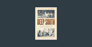 <(READ-PDF!) Deep South: A Social Anthropological Study of Caste and Class     Second Edition READ P - 