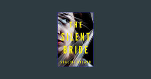 { PDF } Ebook The Silent Bride (<E.B.O.O.K. DOWNLOAD^> - 