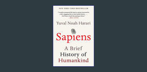 PDF [Download] Sapiens: A Brief History of Humankind     Paperback – May 15, 2018 ^DOWNLOAD E.B.O.O. - 