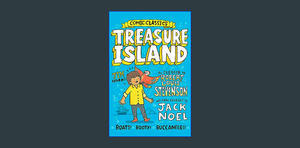 (<P.D.F.>> FILE*) Treasure Island (Comic Classics)     Paperback – February 27, 2024 {PDF EBOOK EPUB - 