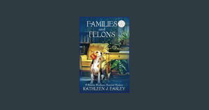 {DOWNLOAD} Families and Felons: A Brenna Wickham Haunted Mystery     Paperback – March 24, 2024 Read - 