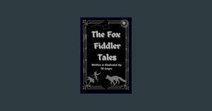 (Download) The Fox Fiddler Tales     Paperback – March 25, 2024 Full PDF - 