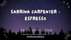 Sabrina Carpenter - Espresso | Lyrics For You - 