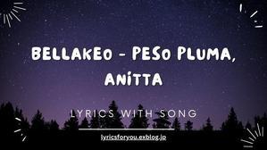 BELLAKEO - Peso Pluma, Anitta | Lyrics For You - 