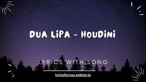 Dua Lipa - Houdini | Lyrics For You - 