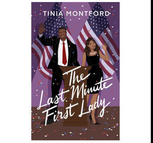 (Read) PDF Book The Last Minute First Lady by Tinia Montford - 