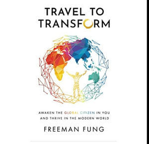 (Read) PDF Book Travel to Transform by Freeman Fung - 
