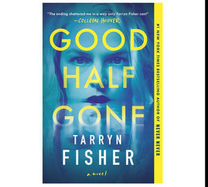 (Read) PDF Book Good Half Gone by Tarryn Fisher - 