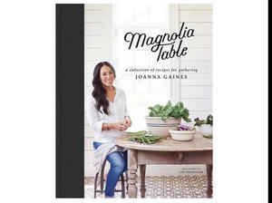 (Read Book) Magnolia Table by Joanna Gaines - 