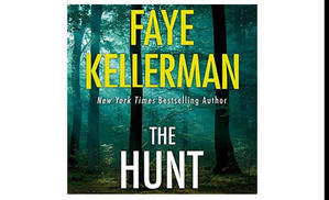 (Download) The Hunt (Peter Decker/Rina Lazarus, #27) by Faye Kellerman - 