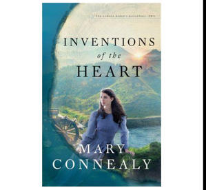 (Read) PDF Book Inventions of the Heart (Lumber Baron's Daughters, #2) by Mary Connealy - 
